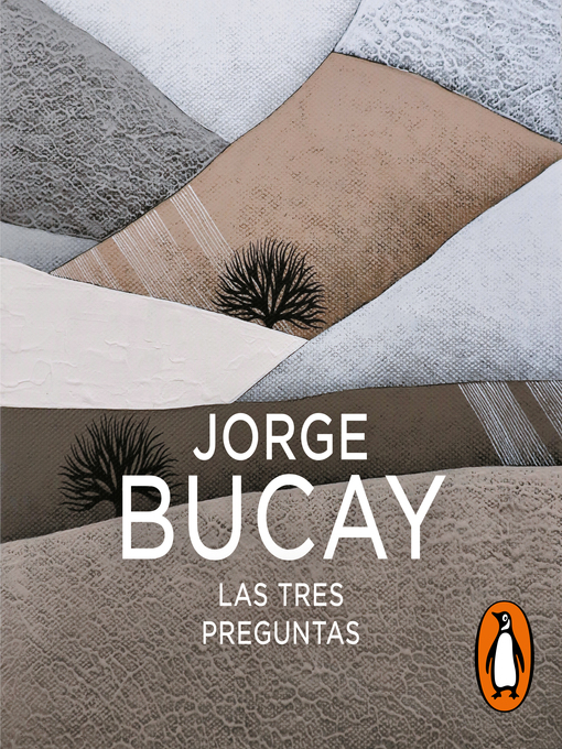 Title details for Las tres preguntas by Jorge Bucay - Available
